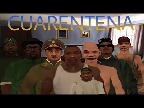 CJ Y SUS AMIGOS EN CUARENTENA | GTA SA Loquendo