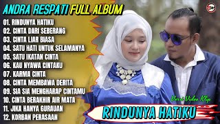 Download lagu Andra Respati Full Album || RINDUNYA HATIKU - CINTA DARI SEBERANG - Pop Melayu Terbaru 2026 Trending mp3