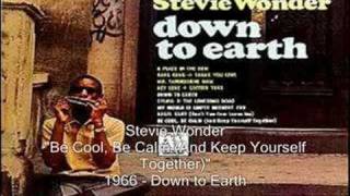 Stevie Wonder -Be Cool, Be Calm (And Keep Yourself Together)