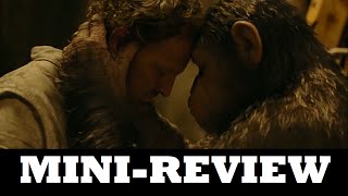 DAWN OF THE PLANET OF THE APES (2014) - Mini-Review