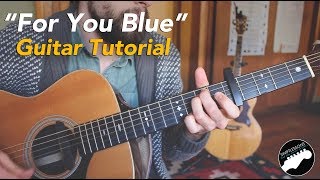 For You Blue - Beatles - Easy Guitar Songs Lesson