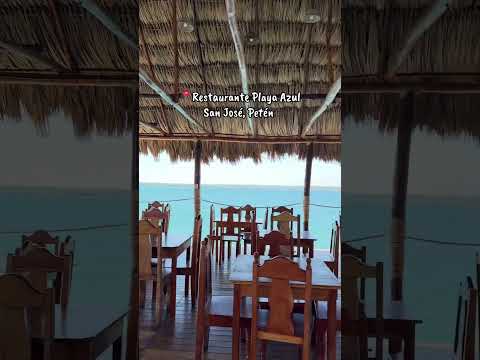 Restaurante Playa Azul, San José Peten, Guatemala 🇬🇹