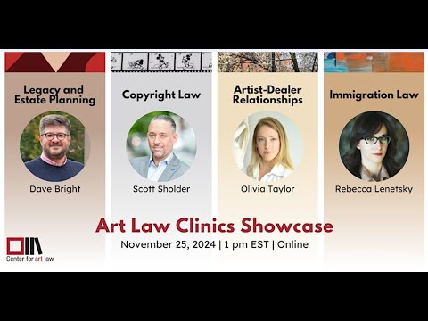 Center for Art Law Showcase: Art Law Clinics (Nov. 25, 2024)