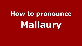 How to pronounce Mallaury