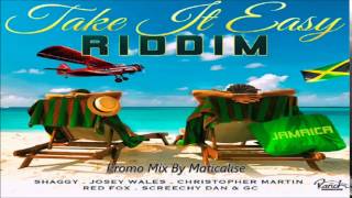 Take It Easy Riddim Mix {Ranch Entertainment} [Reggae] @Maticalise