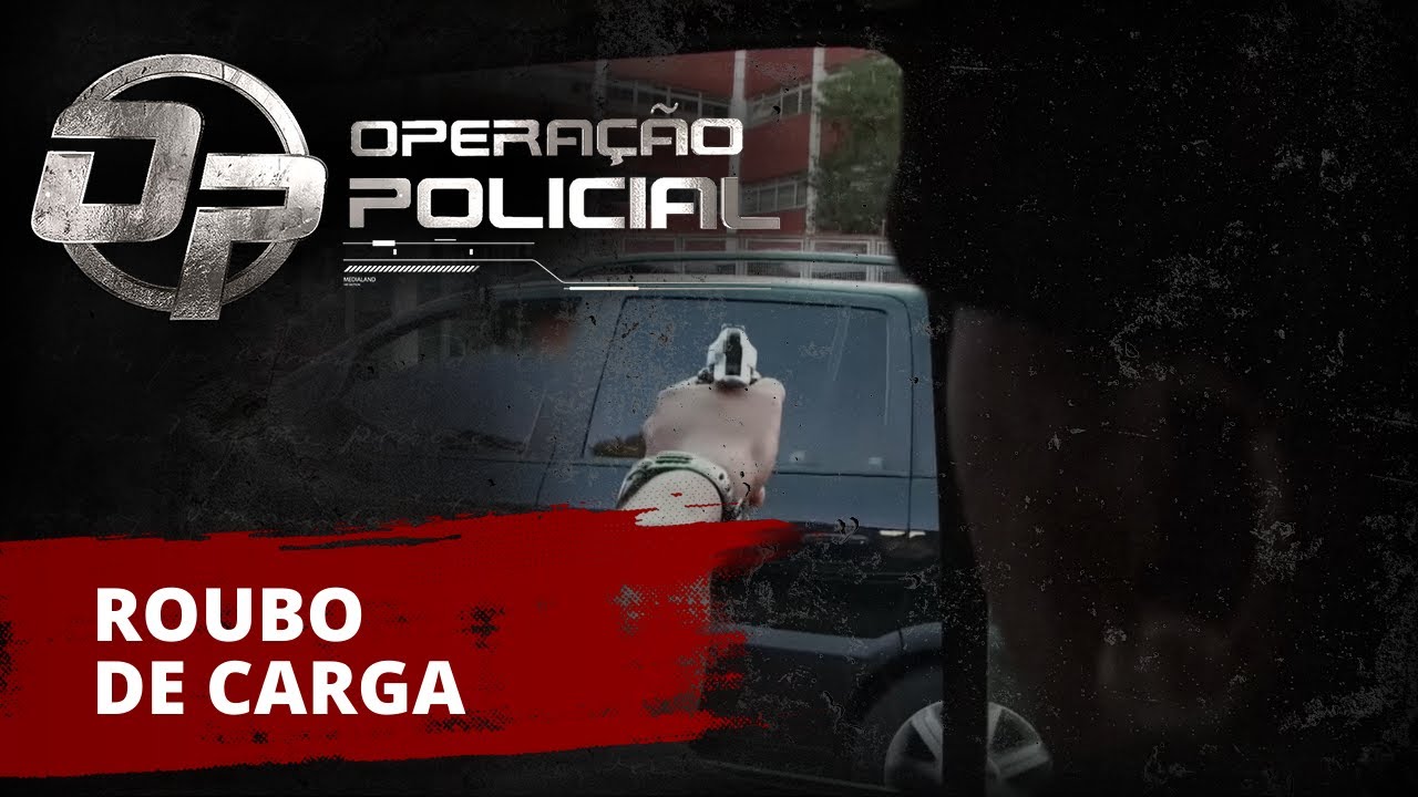 Operação Policial - ROTA - Roubo de Carga