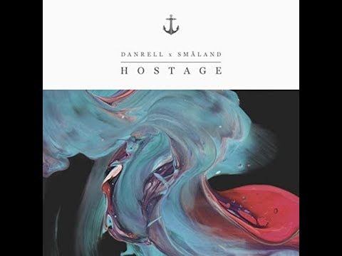 Danrell x Småland - Hostage