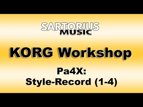 Workshop (1-4) "Style-Record" für KORG Pa-Keyboards (Grundlagen)