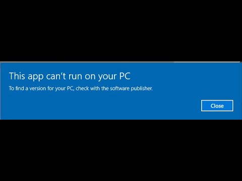 How to Fix This App Can’t Run on your PC (Windows 10)