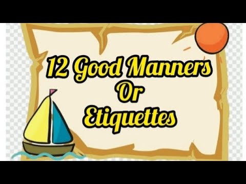 12 Most Important Manners or Etiquettes to practice in daily life