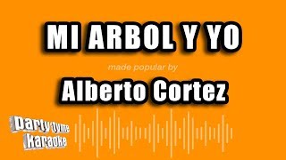 Alberto Cortez - Mi Arbol Y Yo (Versión Karaoke)