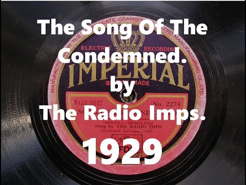 Song Of The Condemned by The Radio Imps 1929