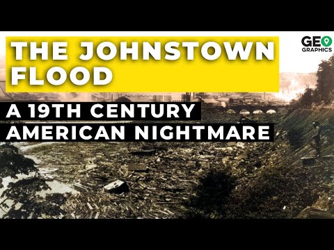 The Johnstown Flood: A 19th Century American Nightmare