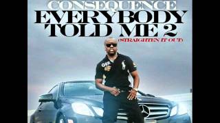 *NEW DISS* Consequence "Everybody Told Me 2 (Straighten It Out)" Kanye West & Q-Tip G.O.O.D. MUSIC