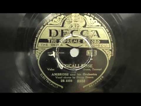 Ambrose/Danny Dennis: Mexicali rose. (1938).