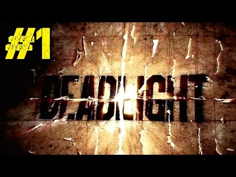 DEADLIGHT Walkthrough▐ Another Awesome, Stylish Zombie Apocalypse Survival Story! (Part 1)