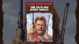 The Outlaw Josey Wales