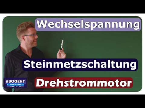 Steinmetzschaltung - Drehstrommotor an Wechselspannung - einfach und anschaulich erklärt