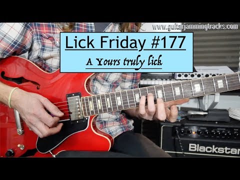 Lick Friday Week 177 - Blues shuffle in the style of ME!!!