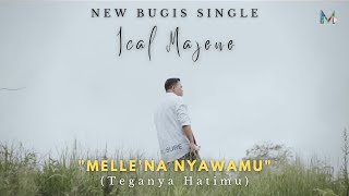 Download lagu Ical Majene - Melle'na Nyawamu (Teganya Hatimu) |   mp3 Download lagu Ical Majene - Melle'na Nyawamu (Teganya Hatimu) |   mp3