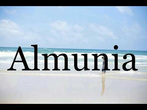 How To Pronounce Almunia🌈🌈🌈🌈🌈🌈Pronunciation Of Almunia