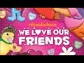 Nickelodeon We Love Our Friends 2010 DVD