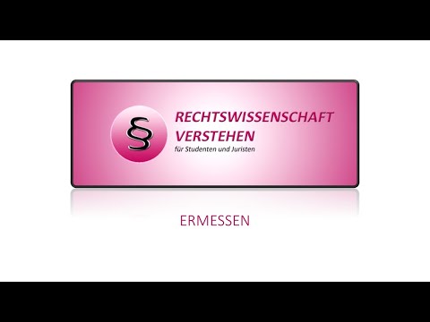 Was versteht man unter dem Begriff "Ermessen"?  - Ermessen im öffentlichen Recht
