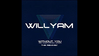 Willyam - Without You (E-Rocket Remix) | Audio