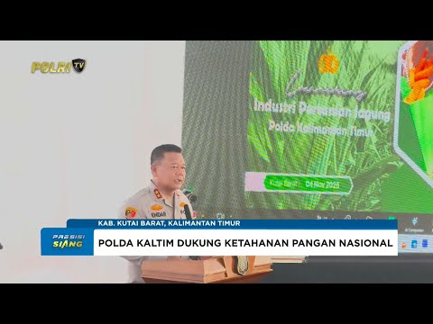 POLDA KALTIM LUNCURKAN INDUSTRI PERTANIAN &amp; TANAM JAGUNG SERENTAK DUKUNG KETAHANAN PANGAN NASIONAL