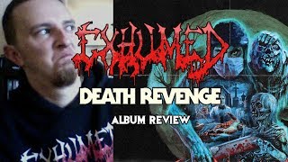 EXHUMED - "Death Revenge" (ALBUM REVIEW)