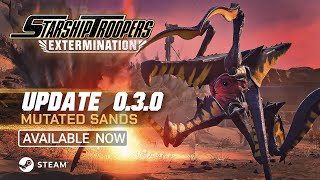 Starship Troopers: Extermination - Update 0.3.0 Trailer