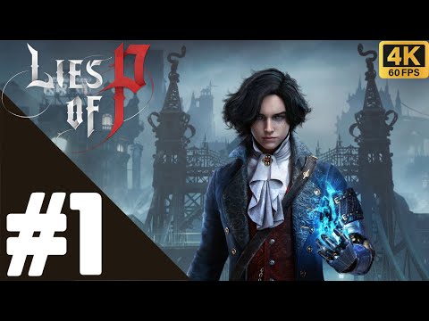Lies of P Walkthrough Gameplay Part 1 – PS5 4K 60 FPS No Commentary