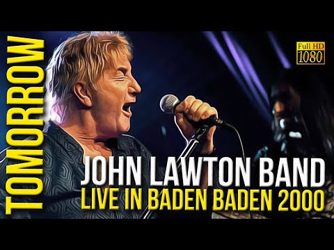 John Lawton Band - Tomorrow (Live in Baden Baden 2000) - [Remastered to FullHD]