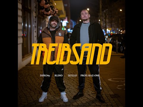 Disko65 & Blend feat. DJ ILL O. - Treibsand (prod. by Raz-One)