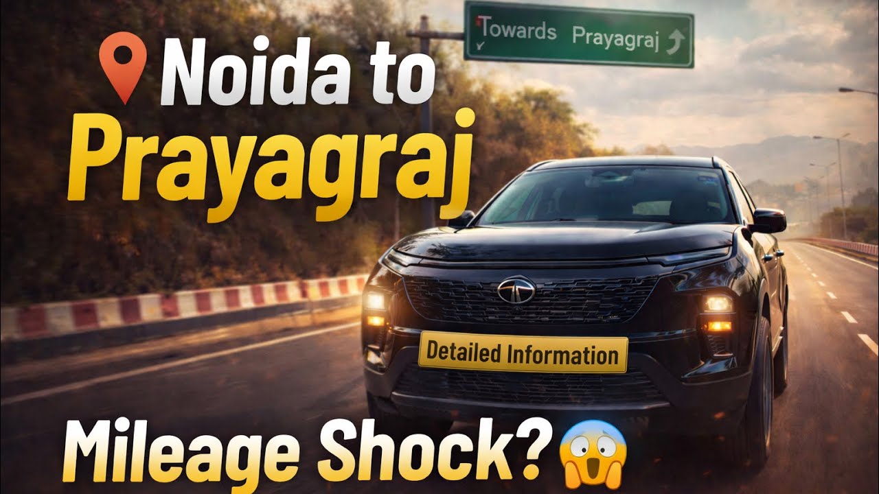 🚗 Noida to Prayagraj By Road With Tata Safari | Full Journey Experience | #tatasafari #roadtrip