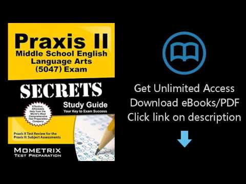Download Praxis II Middle School English Language Arts (5047) Exam Secrets Study Guide: Praxis I PDF