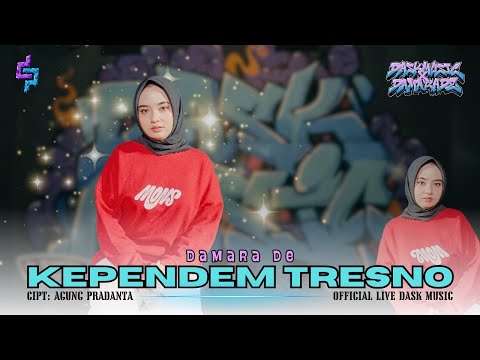 Kependem Tresno - Damara De ( Official Live Dask Music )