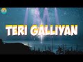 Teri Galliyan Lirik Dan Terjemahan Female Version Ek Villain