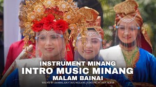 Download lagu INTRO OF MINANG MALAM BAINAI INSTRUMENT MINANG mp3