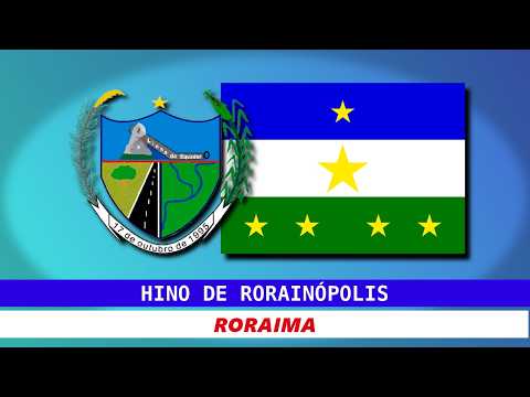 Hino de Rorainópolis - Roraima | Legendado