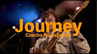 Czecho No Republic ー Journey (Live)