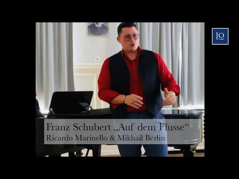 Franz Schubert „Auf dem Flusse“ aus der Winterreise, Ricardo Marinello und Mikhail Berlin