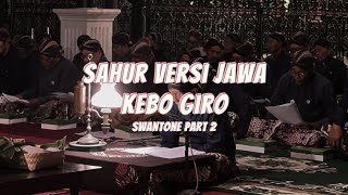 Download lagu Sahur Versi Jawa - Kebo Giro - Swantone Part 2 mp3