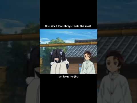Aoi loved tanjiro but she found kanao also loves tanjiro she left tanjiro for kanao#tankana