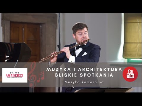MUZYKA I ARCHITEKTURA. BLISKIE SPOTKANIA - "Muzyka kameralna"