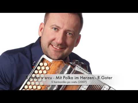 S polko v srcu - Mit Polka im Herzen - R.Goter