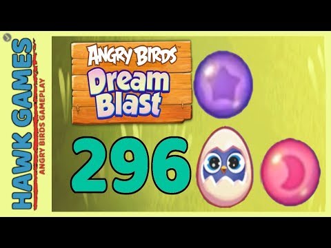 Angry Birds Dream Blast Level 296 - Walkthrough, No Boosters