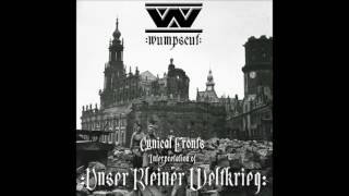 Wumpscut - Unser Kleiner Weltkrieg (Cynical Front RMX) 2017