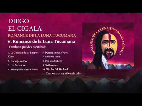 Diego el Cigala - Romance de la Luna Tucumana (con letra)