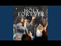 Holy Forever & Agnus Dei